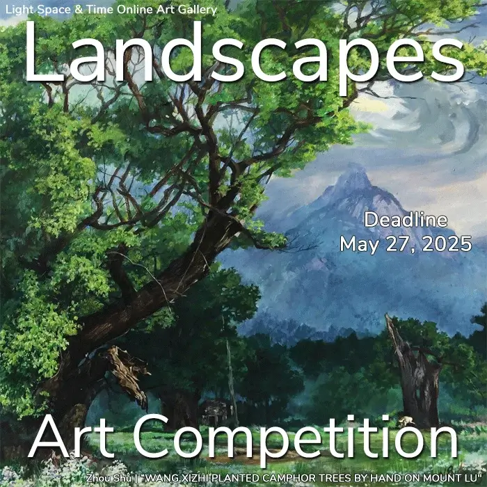 15th Landscapes Online Art Competition 2025 by Light Space & Time Online Art Gallery