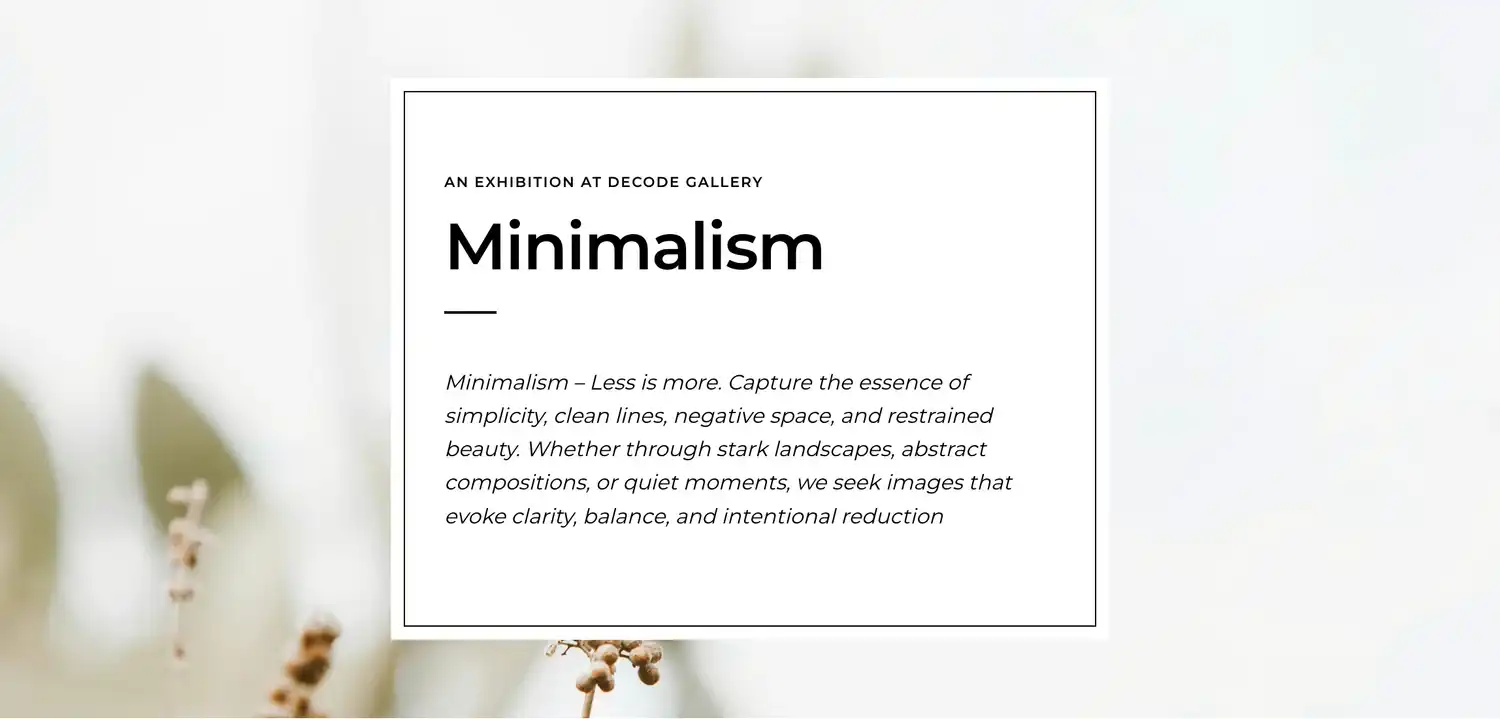 Minimalism 2025 by Decode Gallery