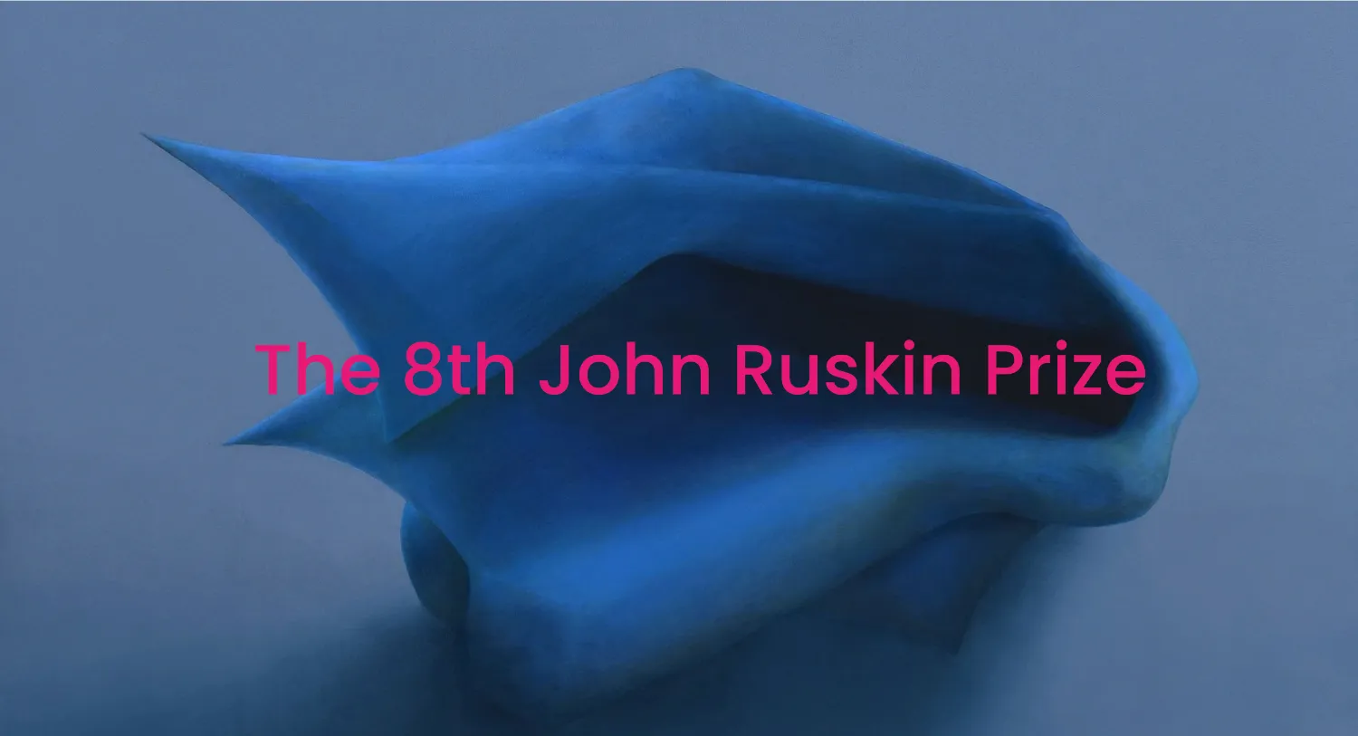 The 8th John Ruskin Prize 2025 2 - Deartline The 8th John Ruskin Prize 2025