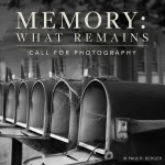 Memory: What Remains by The Chateau Gallery