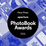 Paris Photo – Aperture PhotoBook Awards 2026