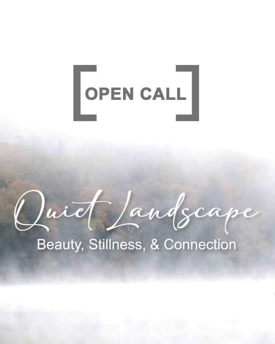 Quiet Landscape: Beauty, Stillness, and Connection 2 - Deartline Quiet Landscape: Beauty, Stillness, and Connection
