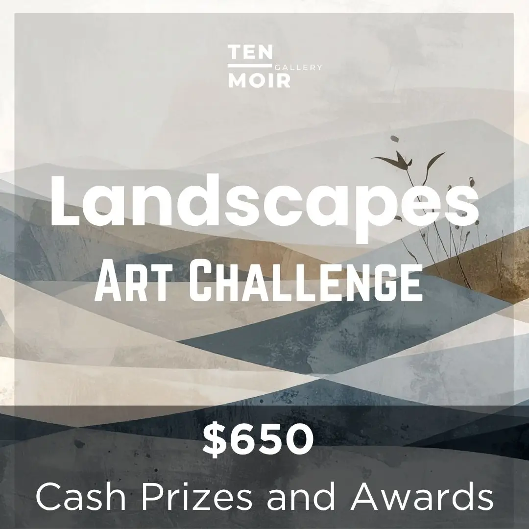 Landscapes Art Challenge by Ten Moir Gallery 2026